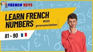 Learn French Numbers 81-90 (with pronunciation) - Apprendre le Français
