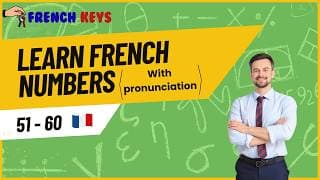 Learn French Numbers 51-60 (with pronunciation) - Apprendre le Français