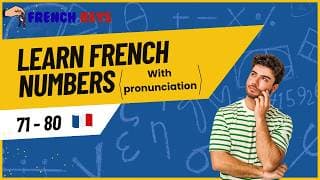 Learn French Numbers 71-80 (with pronunciation) - Apprendre le Français